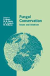 Fungal Conservation: Issues and Solutions